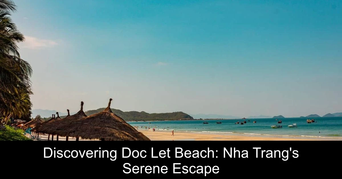 Discovering Doc Let Beach: Nha Trang's Serene Escape