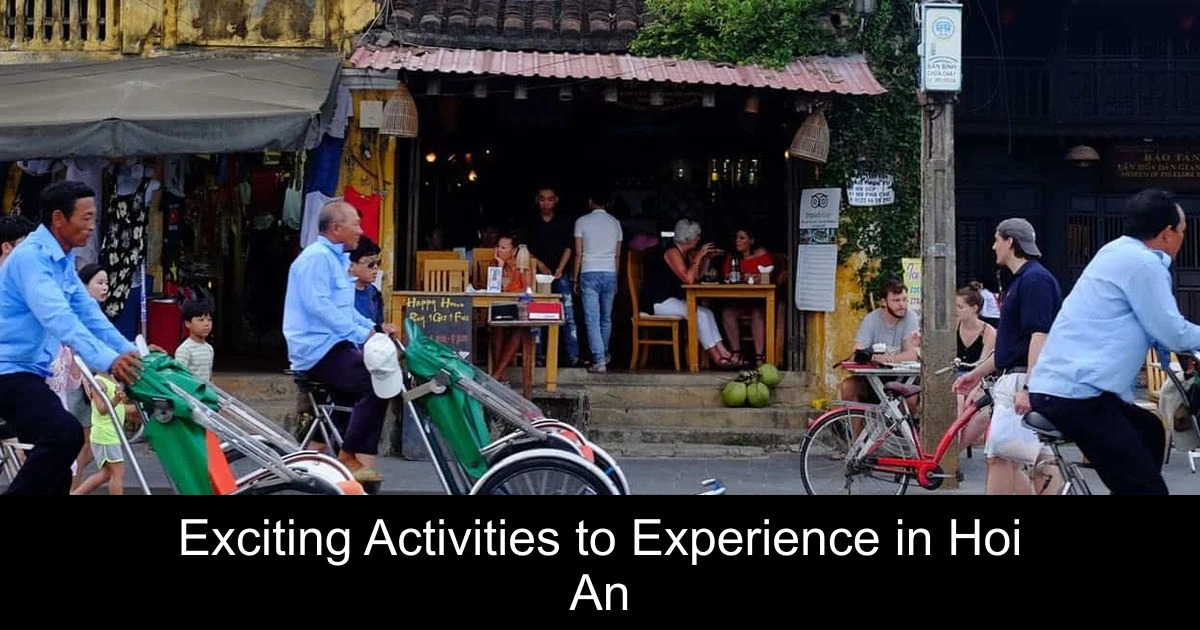 Exciting Activities to Experience in Hoi An