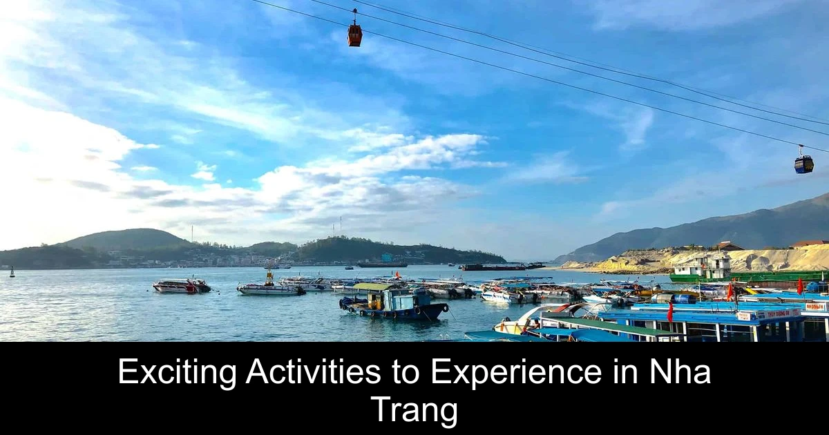 Exciting Activities to Experience in Nha Trang