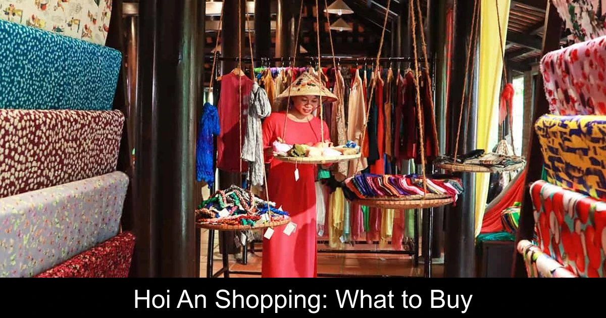 Hoi An Shopping: What to Buy & Where to Shop for Unique Souvenirs
