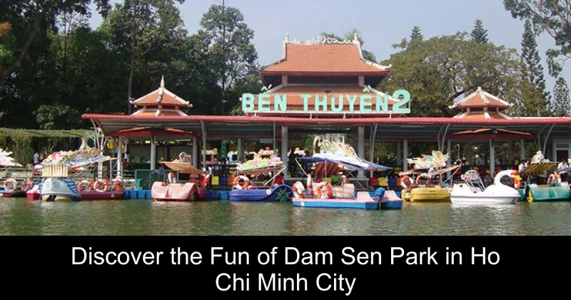 Discover the Fun of Dam Sen Park in Ho Chi Minh City