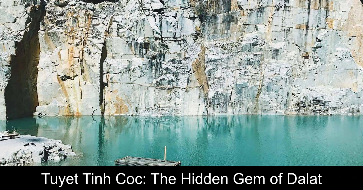 Tuyet Tinh Coc: The Hidden Gem of Dalat